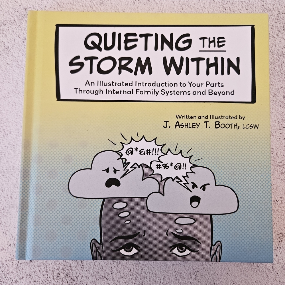 Quieting the Storm Within: An Illustrated Introduction to Your Parts Through...